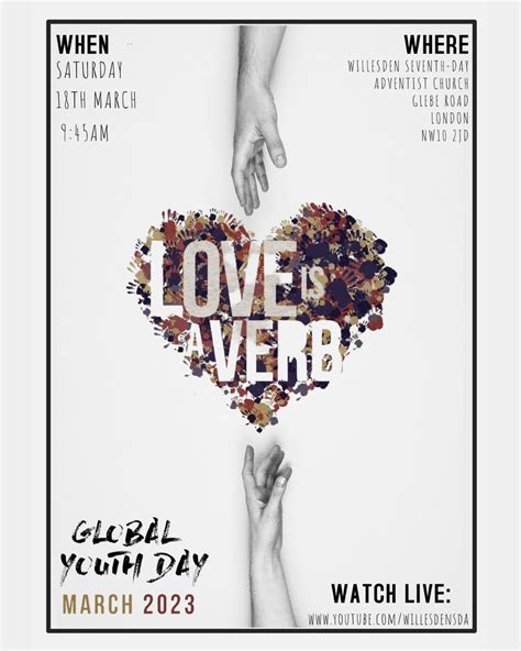 Love Is A Verb – Global Youth Day – Willesden Seventh-day Adventist Church