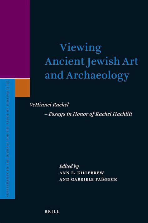 Buy Viewing Ancient Jewish Art and Archaeology: Vehinnei Rache - Essays ...