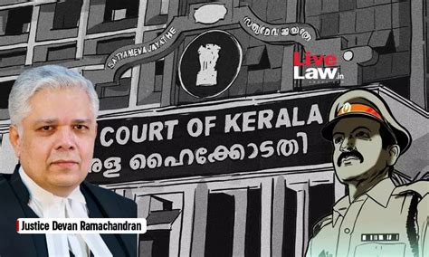 Kerala High Court Convicts Police Officer Who Abused Advocate; 2 Months ...