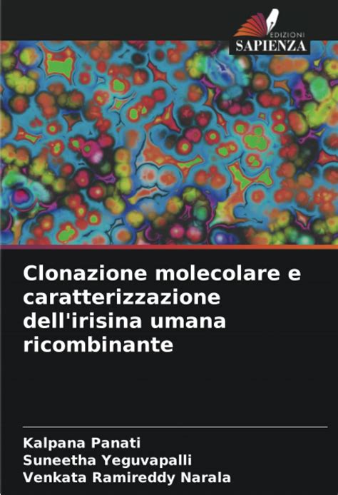 Buy Clonazione molecolare e caratterizzazione dell'irisina umana ...