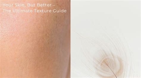 How to Improve Your Skin Texture: A Comprehensive Guide – Long Story