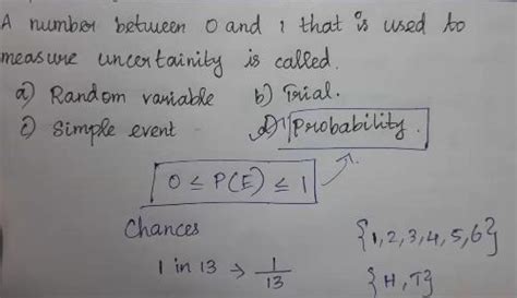 A number between 0 and 1 that is used to measure uncertainty is called ...