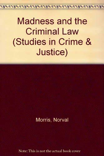 Buy Madness and the Criminal Law (Studies in Crime & Justice) Book ...
