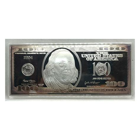 2004 $ 100 "SILVER DOLLAR BILL" 4 OUNCES SOLID BAR - Choice Currency ...