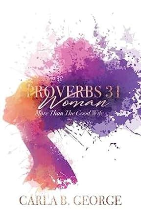 Buy Proverbs 31 Woman: More Than The Good Wife Book Online at Low ...