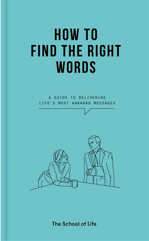 Buy How to Find the Right Words: A guide to delivering life's most ...