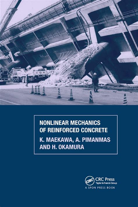 Nonlinear Mechanics of Reinforced Concrete : Maekawa, K., Pimanmas, A ...