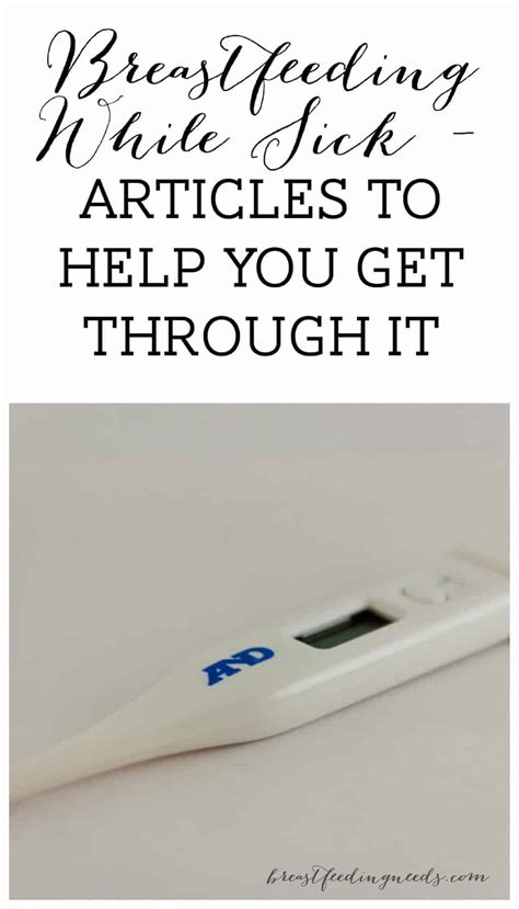 Breastfeeding While Sick, Articles to Help You Get Through It ...