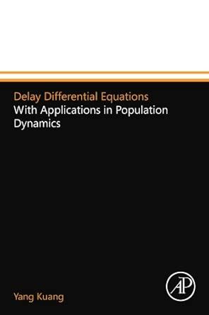 Buy Delay Differential Equations: With Applications in Population ...