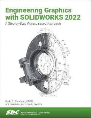 Engineering Graphics with SOLIDWORKS 2022: Buy Engineering Graphics ...
