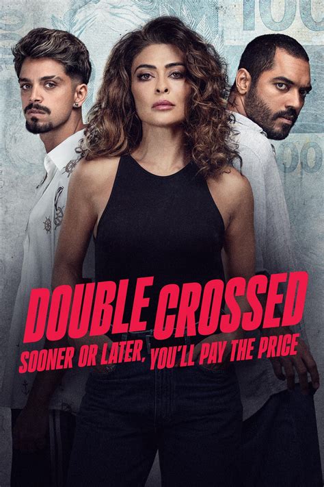 Double Crossed: Sooner or Later, You'll Pay the Price (TV Series 2024 ...