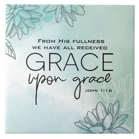 John 1:16 We have all received Grace Upon Grace Ceramic Tile | Zazzle ...
