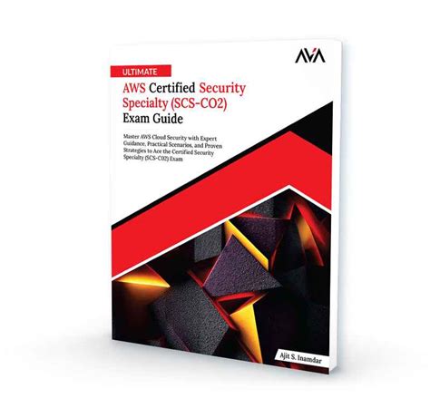 Ultimate AWS Certified Security Specialty (SCS-CO2) Exam Guide - AVA ...