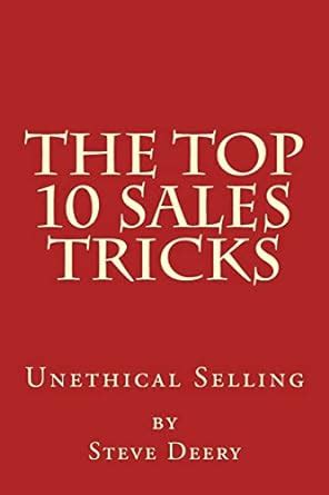 Buy The Top 10 Sales Tricks: Unethical Selling Book Online at Low ...