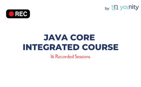 Java Core Integrated Pre Recorded Course