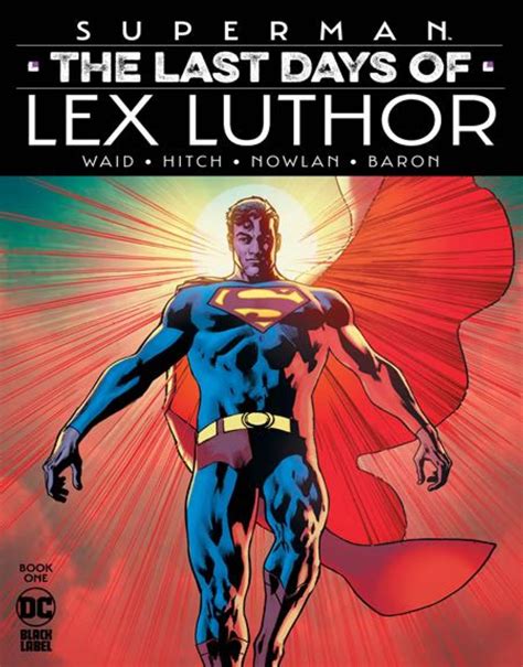 Bryan Hitch On Why Superman: The Last Days Of Lex Luthor Is "Late"