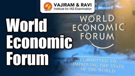 World Economic Forum (WEF), Mission, Establishment, Latest News