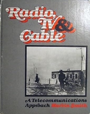 Buy Radio, Television, Cable: A Telecommunications Approach Book Online ...