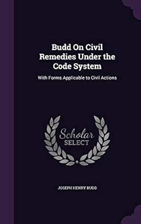 Buy Budd On Civil Remedies Under the Code System: With Forms Applicable ...