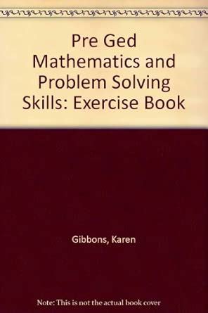 Buy Pre Ged Mathematics and Problem Solving Skills: Exercise Book Book ...