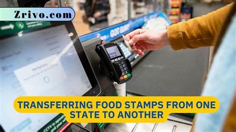 Learn the Essentials of Transferring Food Stamps Between States