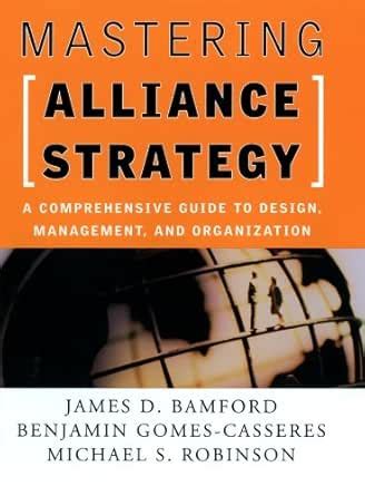 Mastering Alliance Strategy: A Comprehensive Guide to Design ...
