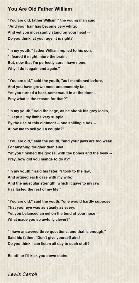 You Are Old Father William Poem by Lewis Carroll - Poem Hunter