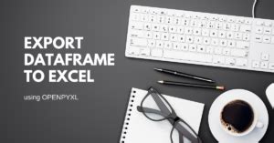 Image result for Export Pandas Data Frame to Excel File