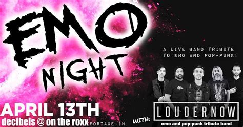 Emo & Pop-Punk Night w/ LOUDERNOW at Decibels at On The Roxx in Portage ...
