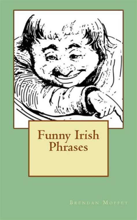 50+ Funny Irish Blessings and Sayings to Make You Laugh | Irish quotes ...
