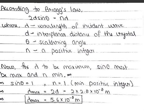 01 The interplanar distance in a crystal is 28 * 10 ^ 4 * m The value ...