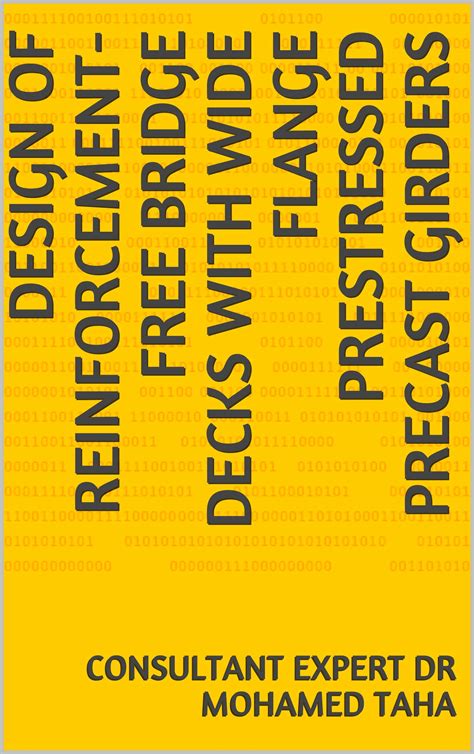 Buy DESIGN OF REINFORCEMENT-FREE BRIDGE DECKS WITH WIDE FLANGE ...