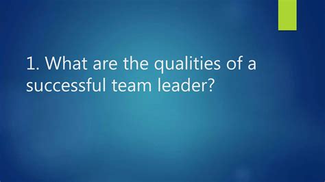 Top 10 Team Leader Interview Questions And Answers | PPTX