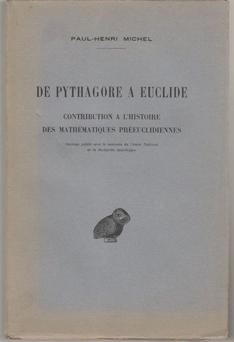 De Pythagore à Euclide : Contribution à l'histoire des mathématiques ...