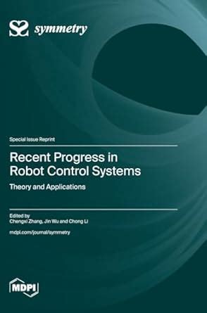 Recent Progress in Robot Control Systems: Theory and Applications ...