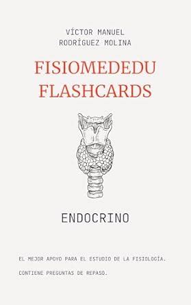 Endocrino: Flashcards de Fisiología (FISIOMEDEDU FLASHCARDS) (Spanish ...