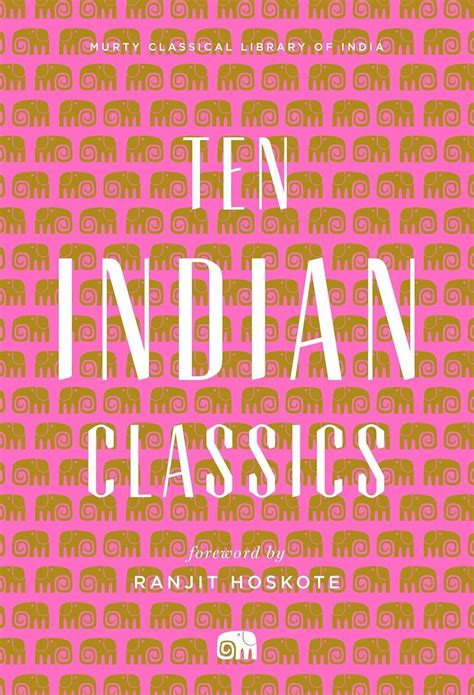 Ten Indian Classics (Murty Classical Library of India) eBook : India ...
