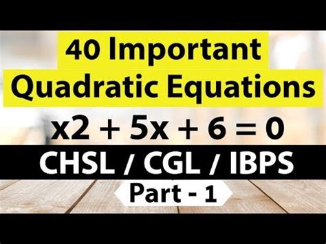 40 Important Quadratic Equations Part 1 - Quant for IBPS/ SBI / RRB ...