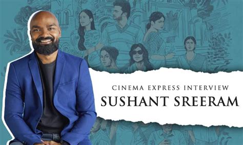Sushant Sreeram: Modern Love Chennai will show the city in a new light