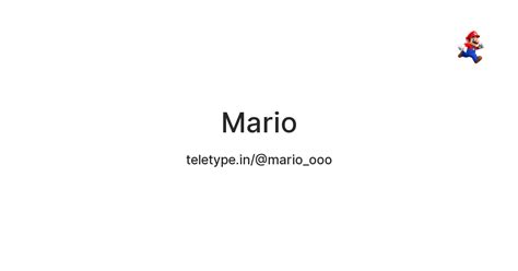 Mario — Teletype