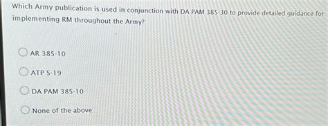 Solved: Which Army publication is used in conjunction with DA PAM 385 ...