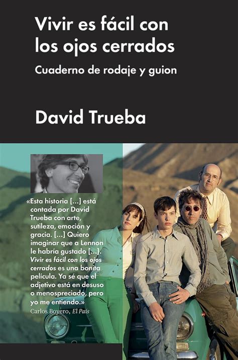 Vivir es fácil con los ojos cerrados: Cuaderno de rodaje y guion ...