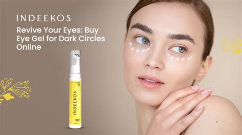Revive Your Eyes: Buy Eye Gel for Dark Circles Online – Indeekos