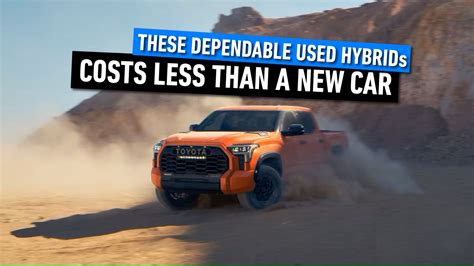 Dependable Used Hybrids That Cost Less Than The Average Price Of A New Car In 2024