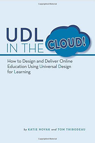 Buy UDL in the Cloud!: How to Design and Deliver Online Education Using ...