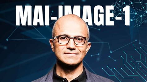What is MAI-Image-1: Microsoft’s first in-house text-to-image ...