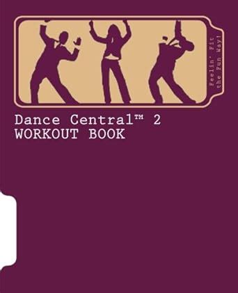 Dance Central 2 Workout Book : Amazon.in: Books