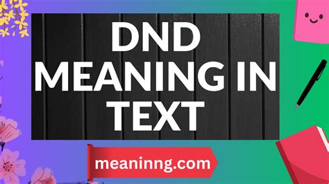 DND Texting Meaning: A Friendly Guide to Modern Digital Slang