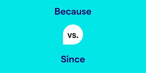 Because vs. Since: What's the Difference?