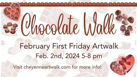 Chocolate Walk! February First Friday Artwalk, Cheyenne Creativity ...